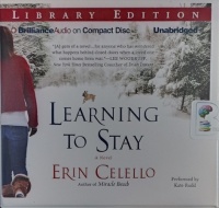Learning to Stay written by Erin Celello performed by Kate Rudd on Audio CD (Unabridged)